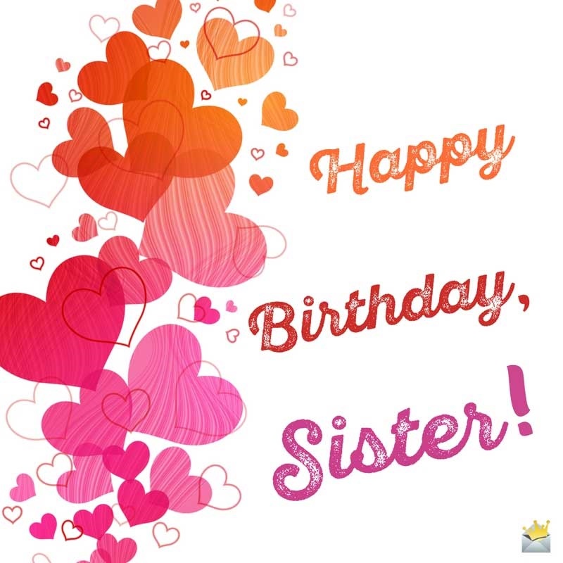 Картинки happy birthday sister картинки